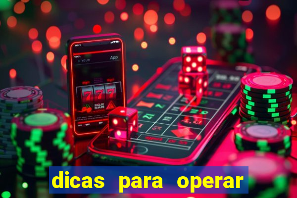 dicas para operar na iq option